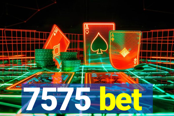 7575 bet